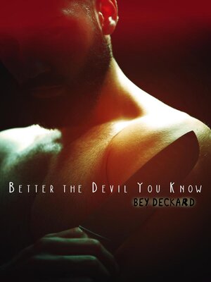 cover image of Better the Devil You Know